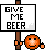 Give me beer
